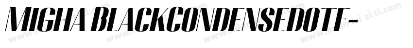 Migha BlackCondensedotf字体转换
